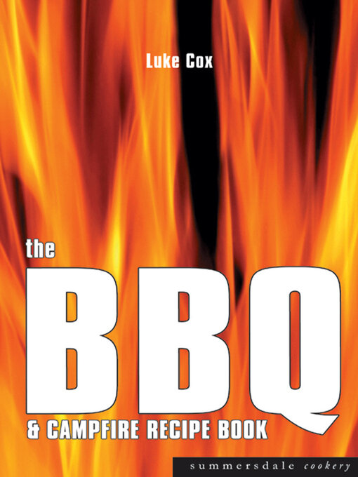 Cover image for The BBQ & Campfire Recipe Book